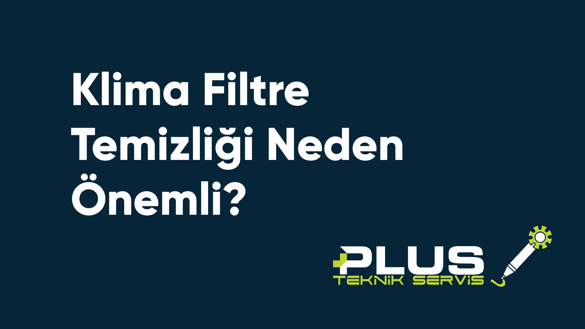 Klima Filtre Temizliği Neden Önemli?
