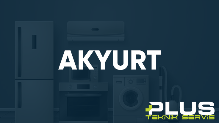 Akyurt Plus Teknik Servis