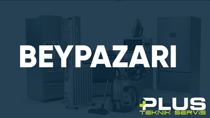 Beypazarı Plus Teknik Servis
