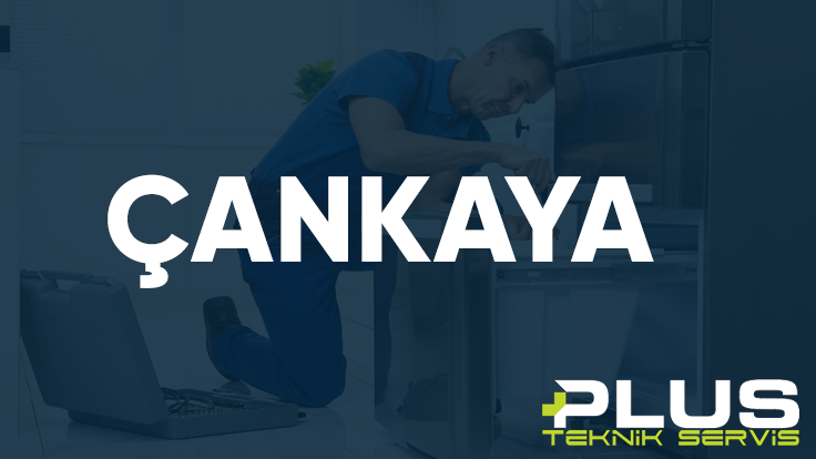 Çankaya Plus Teknik Servis
