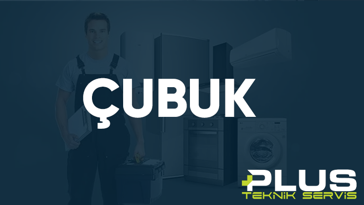 Çubuk Plus Teknik Servis