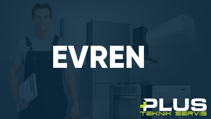 Evren Plus Teknik Servis