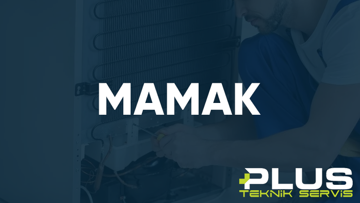 Mamak Plus Teknik Servis