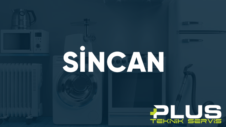 Sincan Plus Teknik Servis
